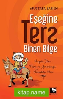 Eşeğine Ters Binen Bilge