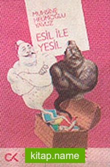 Esil İle Yeşil