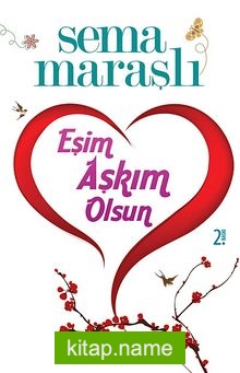 Eşim Aşkım Olsun