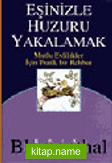 Eşinizle Huzuru Yakalamak