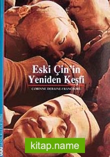 Eski Çin’in Yeniden Keşfi