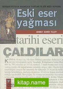 Eski Eser Yağması