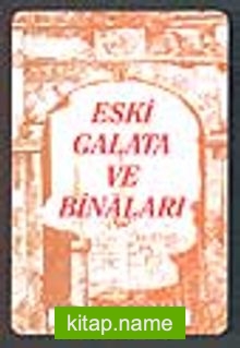 Eski Galata ve Binaları (1-C-19)