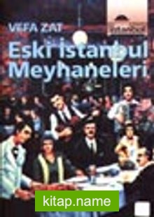 Eski İstanbul Meyhaneleri