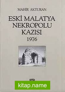 Eski Malatya Nekropolu Kazısı 1976