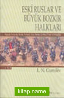 Eski Ruslar ve Büyük Bozkır Halkları 1. Cilt