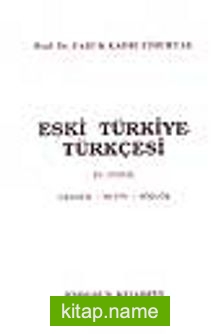 Eski Türkiye Türkçesi – XV. Yüzyıl