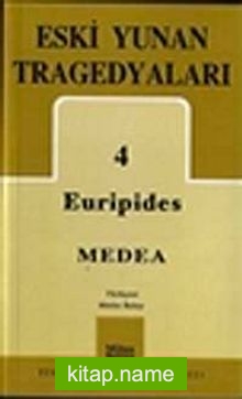 Eski Yunan Tragedyaları 4 / Medea