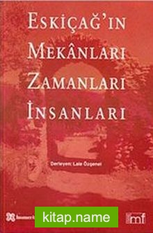 Eskiçağ’ın Mekanları Zamanları İnsanları