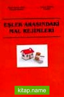 Eşler Arasındaki Mal Rejimleri