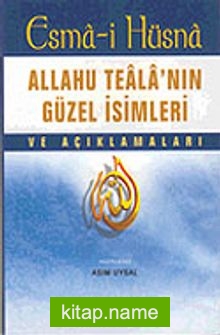 Esma-i Hüsna Allahu Teala’nın Güzel İsimleri (Cep Boy)