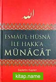 Esmaü’l Hüsna ile Hakk’a Münacat