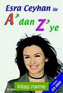 Esra Ceyhan İle A’dan Z’ye