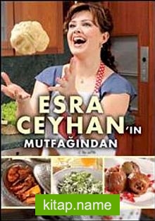 Esra Ceyhan’ın Mutfağından