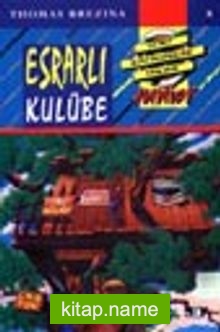 Esrarlı Kulübe (8.kitap)