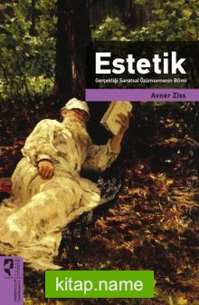 Estetik Gerçekliği Sanatsal Özümsemenin Bilimi