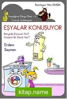 Eşyalar Konuşuyor / Yaşadığımız Dünya Dizisi – 4