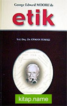 Etik / George Edward Moore’da