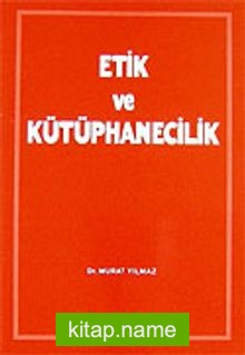 Etik ve Kütüphanecilik