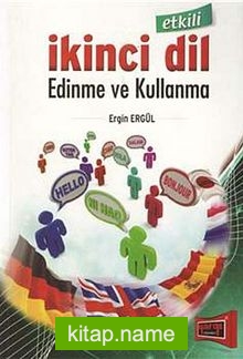 Etkili İkinci Dil Edinme ve Kullanma