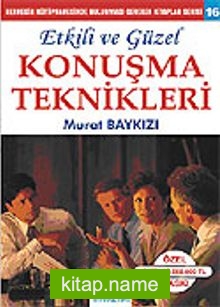 Etkili ve Güzel Konuşma Teknikleri