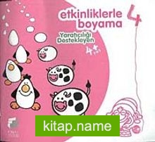 Etkinliklerle Boyama -4: Yaratıcılığı Destekleyen
