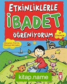 Etkinliklerle İbadet Öğreniyorum (69 Etkinlik)