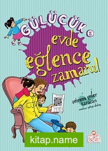 Evde Eğlence Zamanı! / Gülücük 2