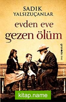 Evden Eve Gezen Ölüm