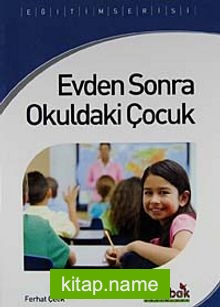 Evden Sonra Okuldaki Çocuk