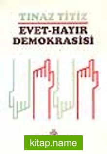 Evet Hayır Demokrasisi