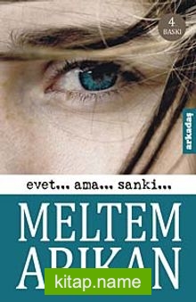 Evet… Ama… Sanki…