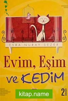 Evim, Eşim ve Kedim