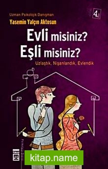 Evli misiniz, Eşli misiniz? / Tanıştık, Nişanlandık, Evlendik