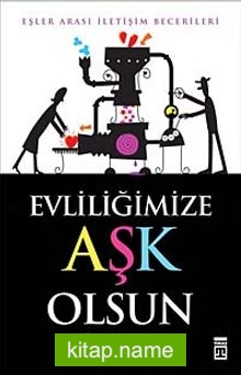 Evliliğimize Aşk Olsun