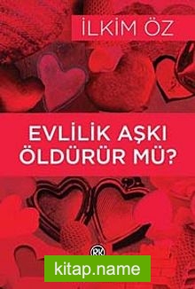 Evlilik Aşkı Öldürür mü?