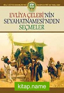 Evliya Çelebi’nin Seyahatnamesi’nden Seçmeler