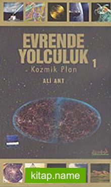 Evrende Yolculuk 1 Kozmik Plan