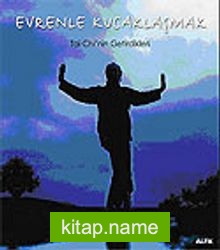 Evrenle Kucaklaşmak / Tai Chi’nin Getirdikleri