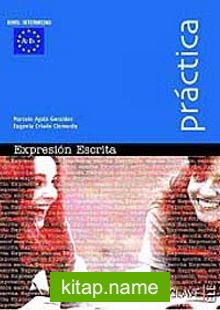 Expressión Escrita A2-B1 (Práctica) -İspanyolca Orta Seviye Yazma