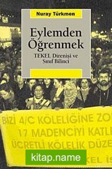 Eylemden Öğrenmek  Tekel Direnişi ve Sınıf Bilinci