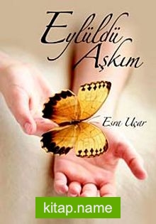 Eylüldü Aşkım