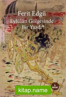 Eylülün Gölgesinde Bir Yazdı