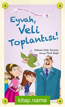 Eyvah, Veli Toplantısı / Zeynep’in Aşırı Komik Maceraları -4