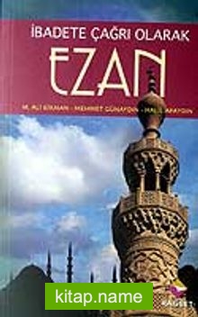 Ezan / İbadete Çağrı Olarak