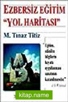 Ezbersiz Eğitim “Yol Haritası”