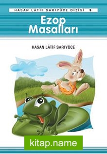 Ezop Masalları / Hasan Latif Sarıyüce