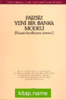 Faizsiz Yeni Bir Banka Modeli