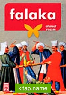 Falaka / Ahmet Rasim