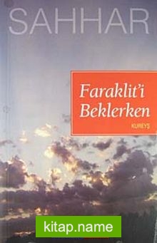 Faraklit’i Beklerken – Kureyş